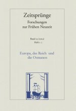 Europa, das Reich und die Osmanen