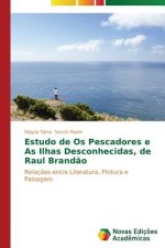 Estudo de Os pescadores e As ilhas desconhecidas, de Raul Brandao
