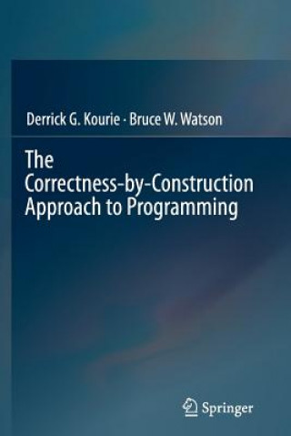Correctness-by-Construction Approach to Programming