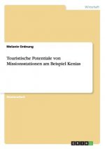 Touristische Potentiale von Missionsstationen am Beispiel Kenias