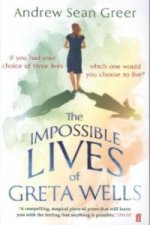 Impossible Lives of Greta Wells