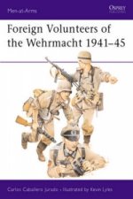 Foreign Volunteers of the Wehrmacht 1941-45