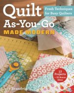 Quilt As-You-Go Made Modern