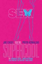 Sex Volume 2: Supercool