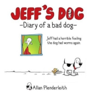 Jeff's Dog - Diary of a Bad Dog