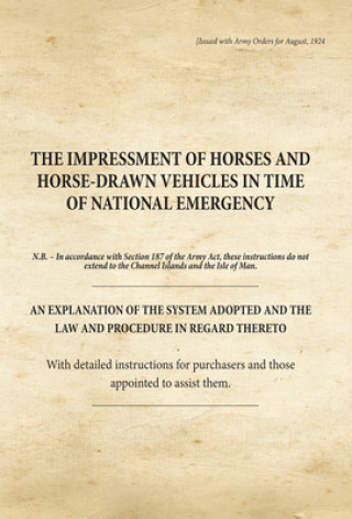 Impressment of Horses and Horse-Drawn Vehicles in Time of National Emergency