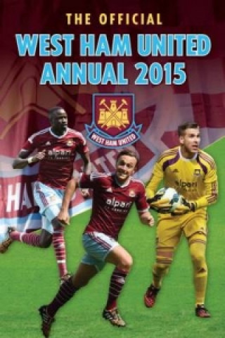 Official West Ham United FC 2015 Annual