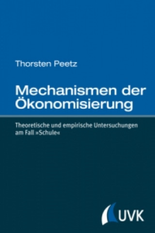 Mechanismen der Ökonomisierung