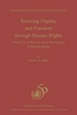 Securing Dignity and Freedom Through Human Rights