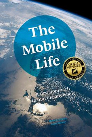 Mobile Life: A New Approach to Moving Anywhere