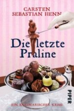 Die letzte Praline