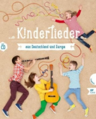Kinderlieder aus Deutschland und Europa, m. Audio-CD