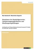 Einnahmen der Bundesligavereine. Optimierungsmoeglichkeiten und Handlungsempfehlungen