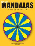 Meine Mandalas - Spass am Ausmalen - Wunderschoene Mandalas zum Ausmalen