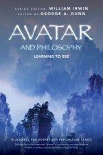 Avatar and Philosophy - Learning to See