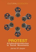 Protest - A Cultural Introduction to Social Movements