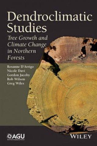 Dendroclimatic Studies - Tree Growth and Climate Change in Northern Forests