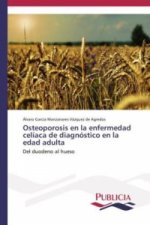 Osteoporosis en la enfermedad celiaca de diagnostico en la edad adulta