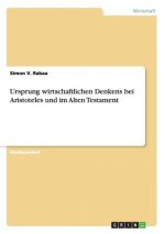 Ursprung wirtschaftlichen Denkens bei Aristoteles und im Alten Testament