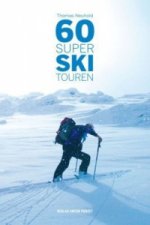 60 Super Skitouren