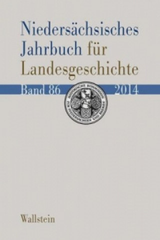 Niedersächsisches Jahrbuch für Landesgeschichte. Bd.86/2014