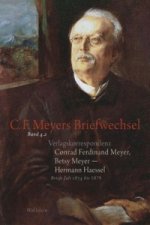 Verlagskorrespondenz: Conrad Ferdinand Meyer, Betsy Meyer - Hermann Haessel mit zugehörigen Briefwechseln und Verlagsdokumenten. Tl.2