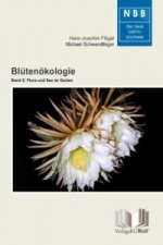 Blütenökologie - Band 2: Sexualität und Partnerwahl im Pflanzenreich. Bd.2
