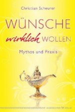 Wünsche wirklich wollen