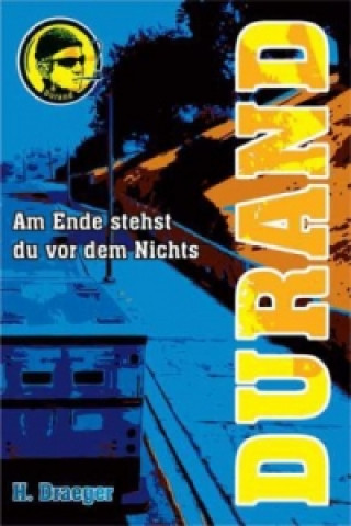 Durand - Am Ende stehst du vor dem Nichts