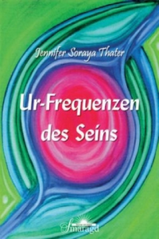 Ur-Frequenzen des Seins