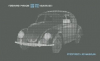 Ferdinand Porsche und der Volkswagen / Ferdinand Porsche and the Volkswagen