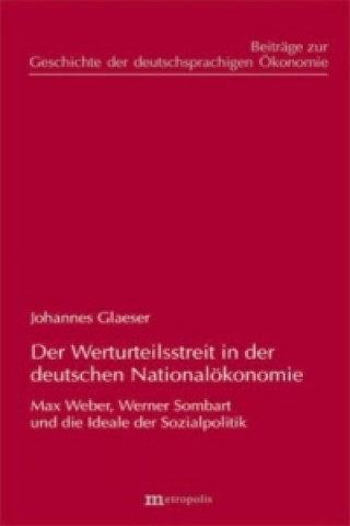 Der Werturteilsstreit in der deutschen Nationalökonomie