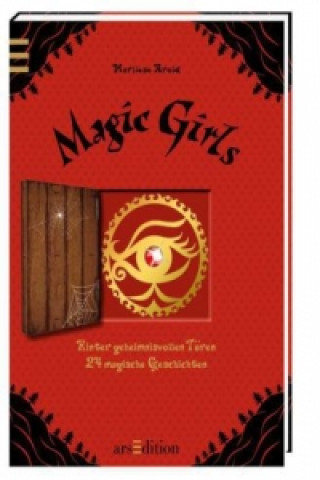 Magic Girls - Hinter geheimnisvollen Türen