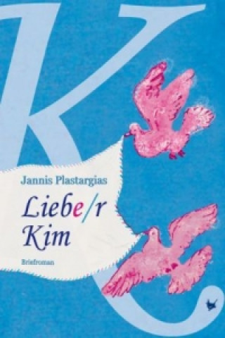 Liebe/r Kim