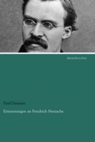 Erinnerungen an Friedrich Nietzsche