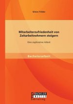 Mitarbeiterzufriedenheit von Zeitarbeitnehmern steigern
