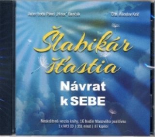 Šlabikár šťastia - Návrat k SEBE - MP3 CD