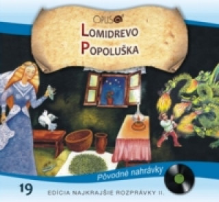 CD - Najkrajšie rozprávky 19 - Lomidrevo, Popoluška