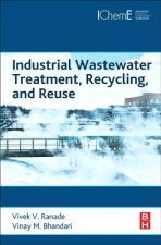 Industrial Wastewater Treatment, Recycling and Reuse