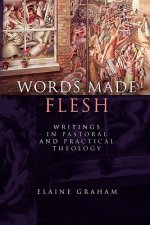 Words Made Flesh