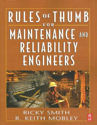 Rules of Thumb for Maintenance and Reliability Engineers