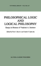 Philosophical Logic and Logical Philosophy