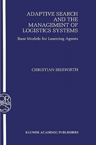 Adaptive Search and the Management of Logistic Systems
