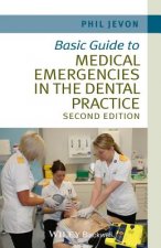 Basic Guide to Medical Emergencies in the Dental Practice 2e