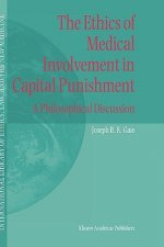 Ethics of Medical Involvement in Capital Punishment