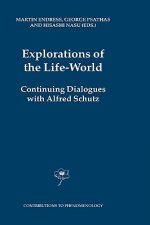Explorations of the Life-World