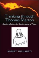 Thinking Through Thomas Merton