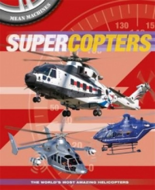 Mean Machines: Supercopters