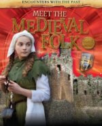 Encounters with the Past: Meet the Medieval Folk