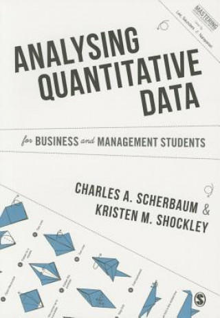 Analysing Quantitative Data for Business and Management Students